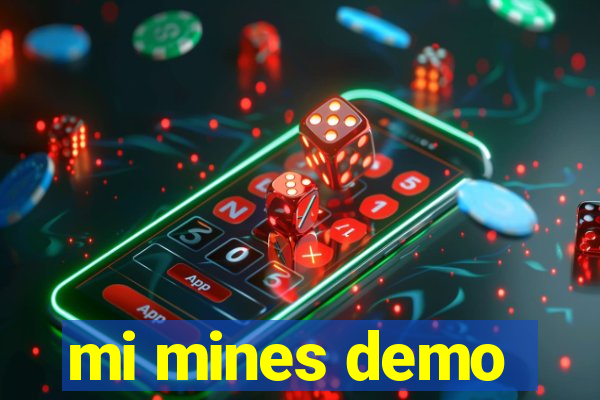 mi mines demo